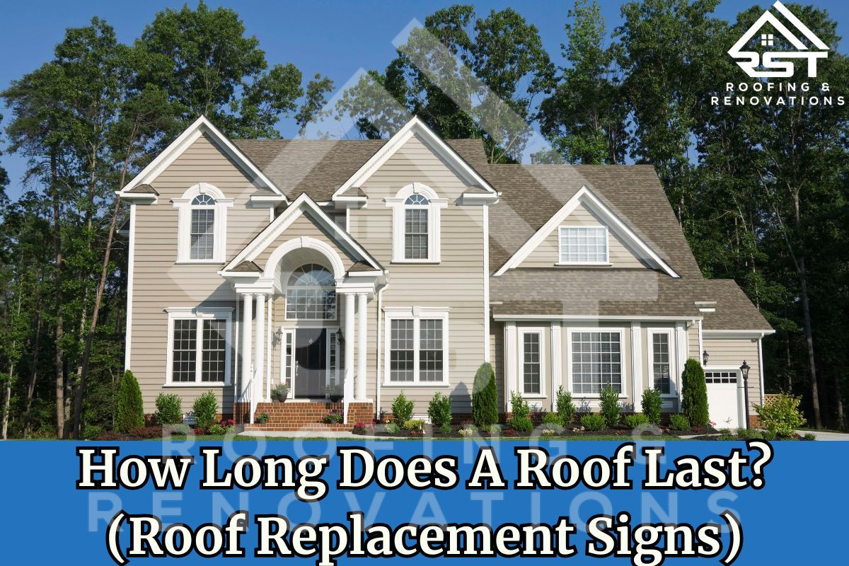 How Long Does A Roof Last? (Roof Replacement Signs)