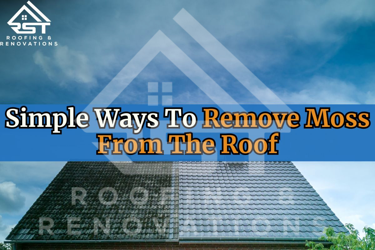 Simple Ways To Remove Moss From The Roof