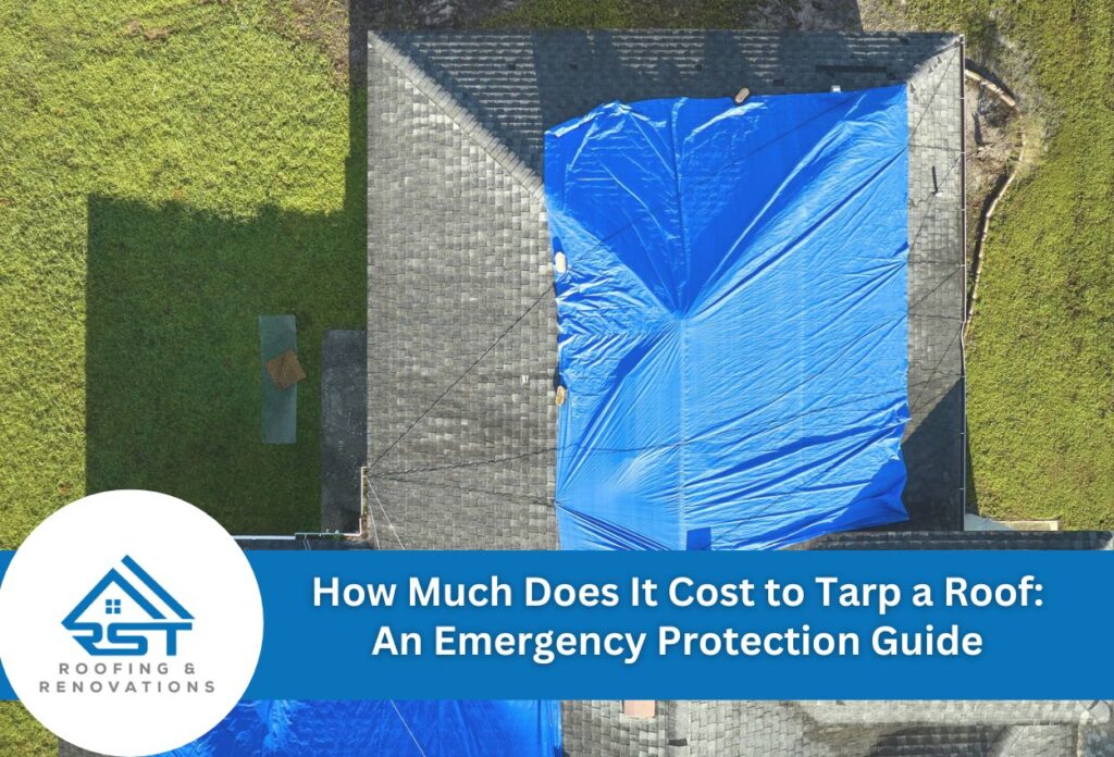 How Much Does It Cost To Tarp A Roof: An Emergency Protection Guide